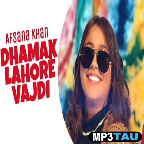 Dhamak-Lahore-Vardi Afsana Khan mp3 song lyrics